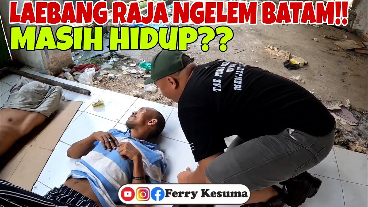LAEBANG MASIH HIDUP!!! RAJA LEM JALANAN BATAM