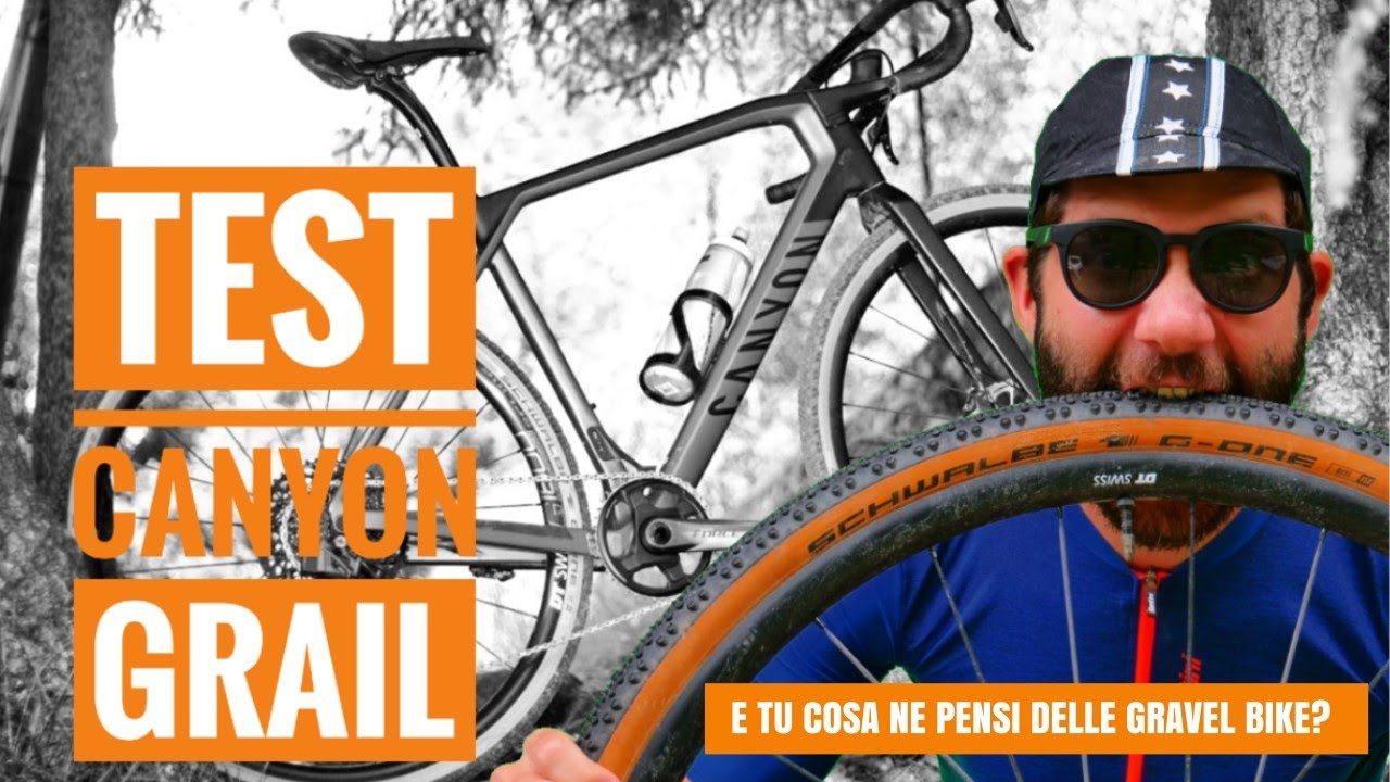 Canyon Grail CF SL 8.0 eTap in test ovvero cosa penso DAVVERO delle biciclette da gravel!