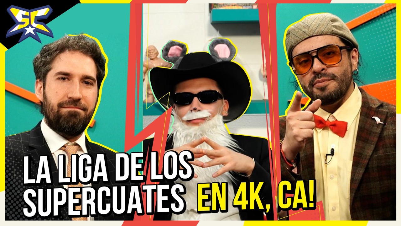 &iexcl;Regresamos en 4K, Ca! - La Liga de los S&uacute;per Cuates