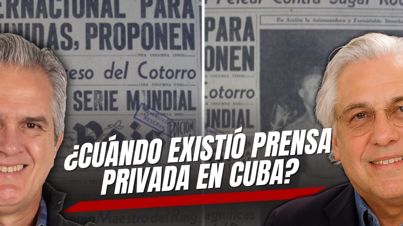 ¿Cuándo existió prensa privada en Cuba?