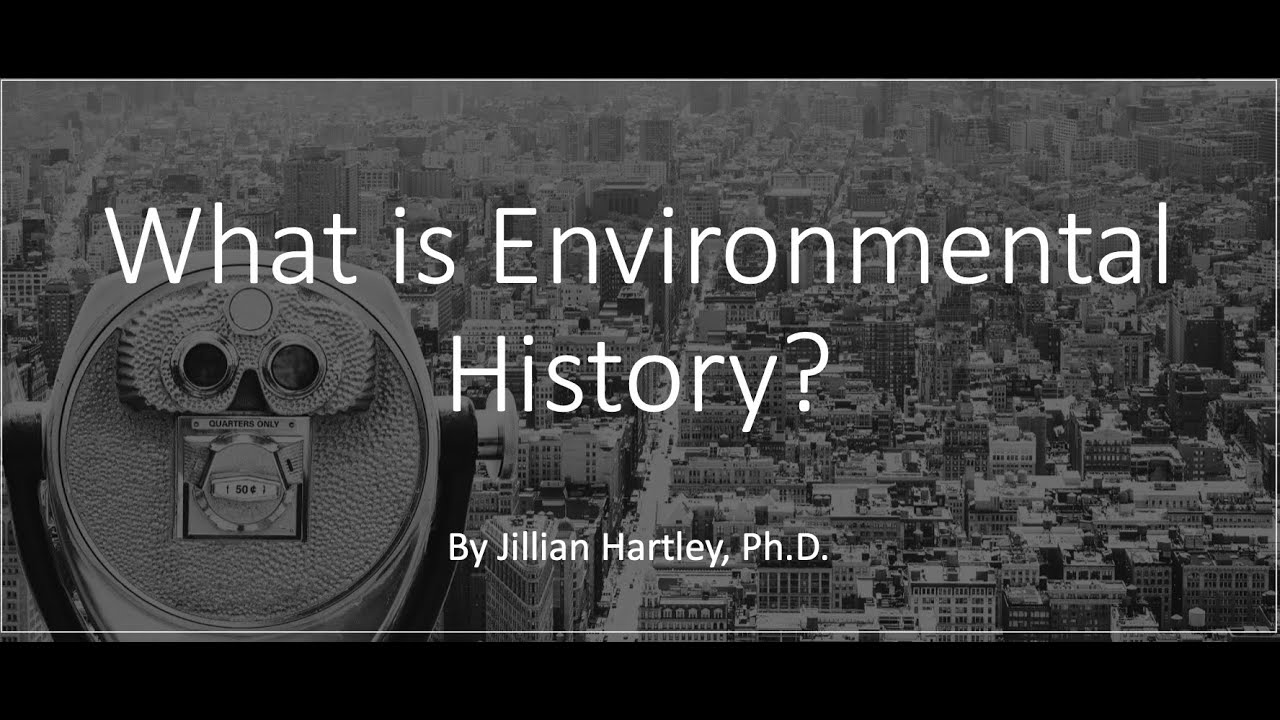 What is Environmental History?