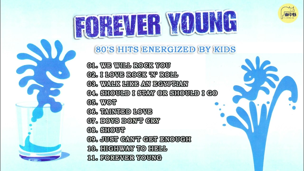 FOREVER YOUNG 80'S HITS ENERGIZED BY KIDS