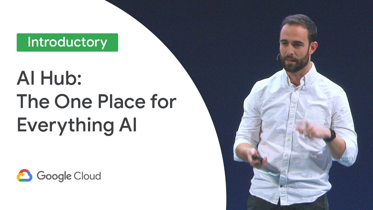AI Hub: The One Place for Everything AI (Cloud Next ‘19 UK)