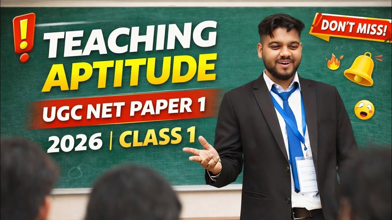 Teaching Aptitude | UGC NET Paper 1 | Class 1 | 2026 | Complete Concept for JRF 🔥
