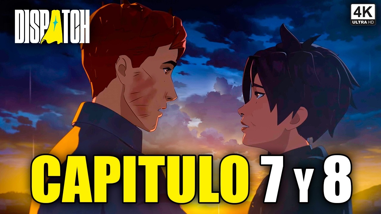 DISPATCH Película Completa Capítulos 7 y 8 en Español | Historia en 1 Video [4K 60FPS]