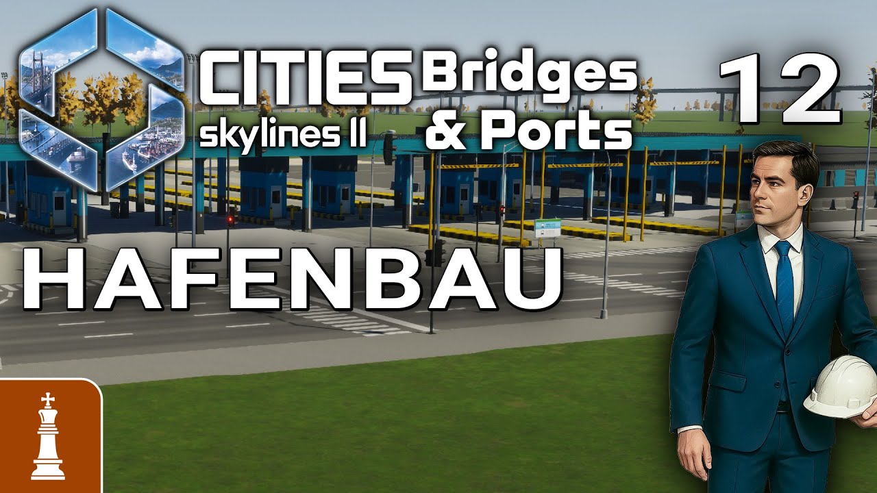 HAFEN DLC bauen ♚ Let's Play Cities Skylines 2 Bridges & Ports #12 [deutsch]