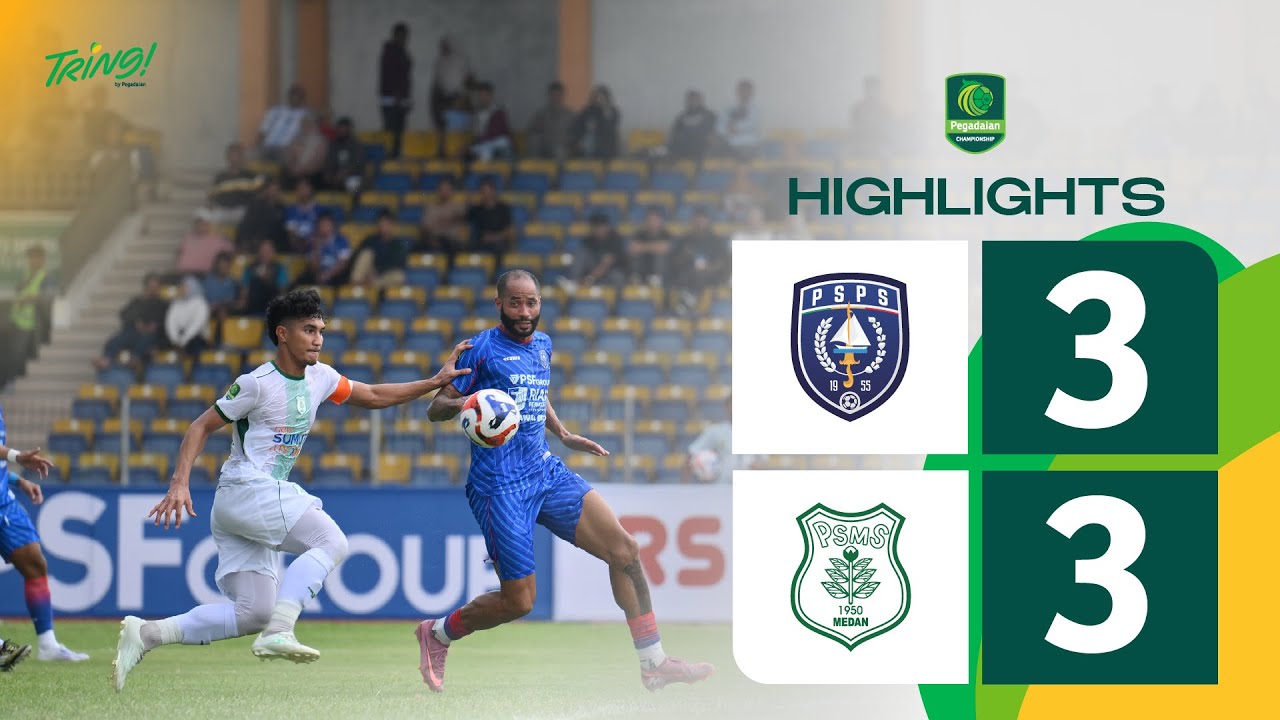 Highlight Pegadaian Championship 2025-26 | PSPS Pekanbaru vs PSMS Medan | Pekan 2