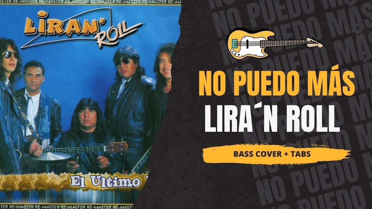 No puedo más - Liran' Roll (bass cover + tabs)