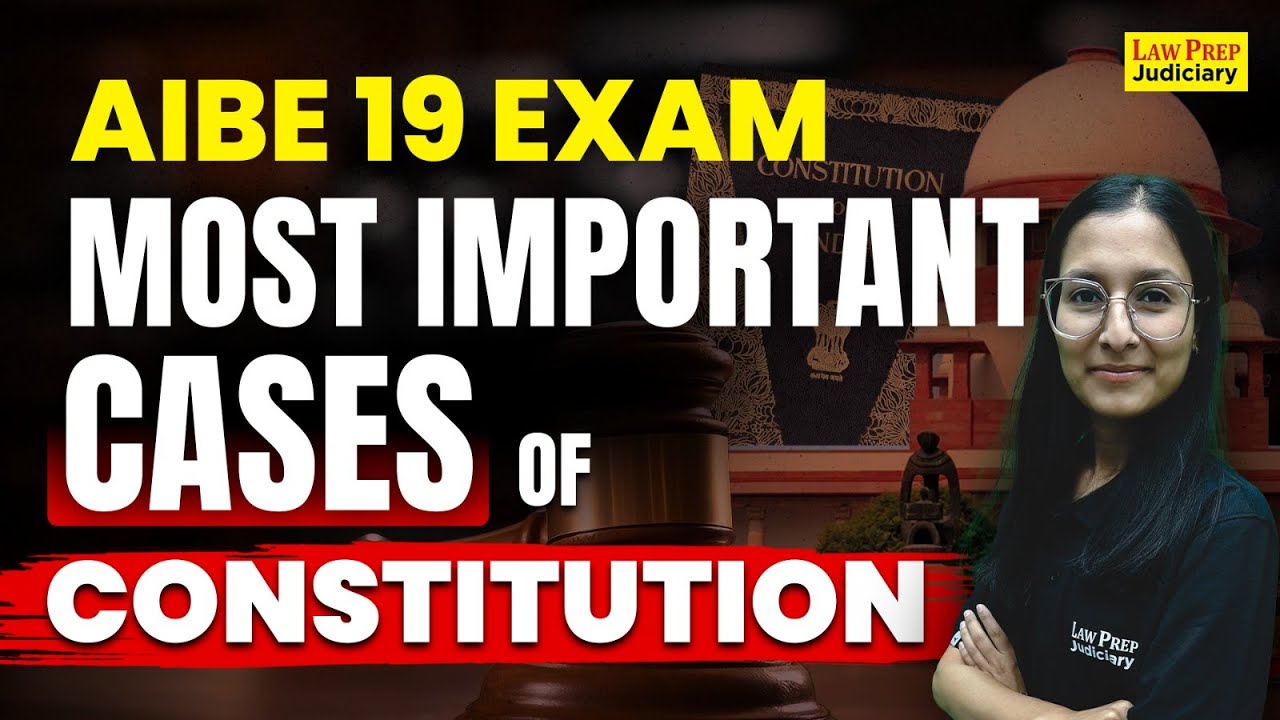 AIBE 19 : Most Important Cases of Constitution | AIBE 19 Exam | By Prakriti Ma'am