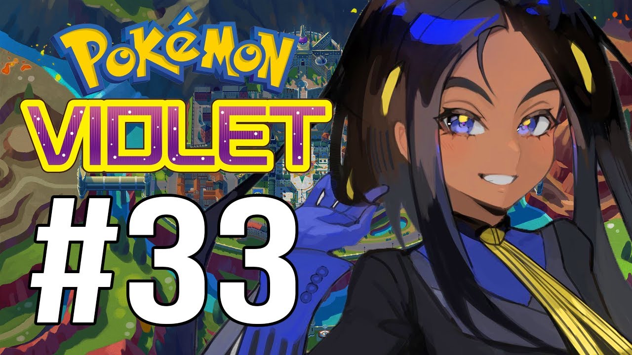 POKÉMON VIOLET #33 - ENFRENTANDO A CAMPEÃ