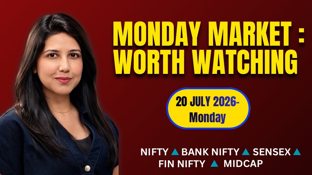 Nifty Tomorrow & Bank Nifty Prediction for 20 July 2026 | Sensex tomorrow | Payal Arora