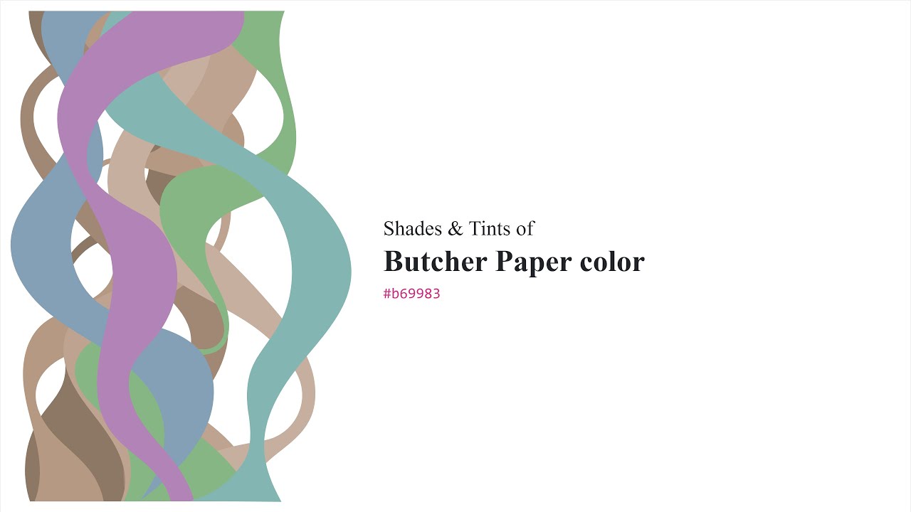 Shades & Tints of Butcher Paper color #b69983 A Warm Brown color #a18874 #8d7765 #bea490 #c6af9e