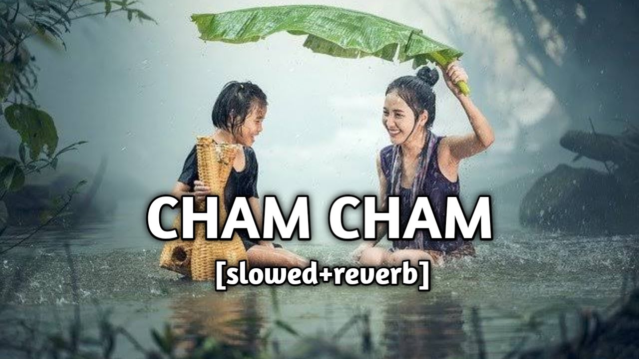 Cham Cham [slowed + reverb] | Peace Please
