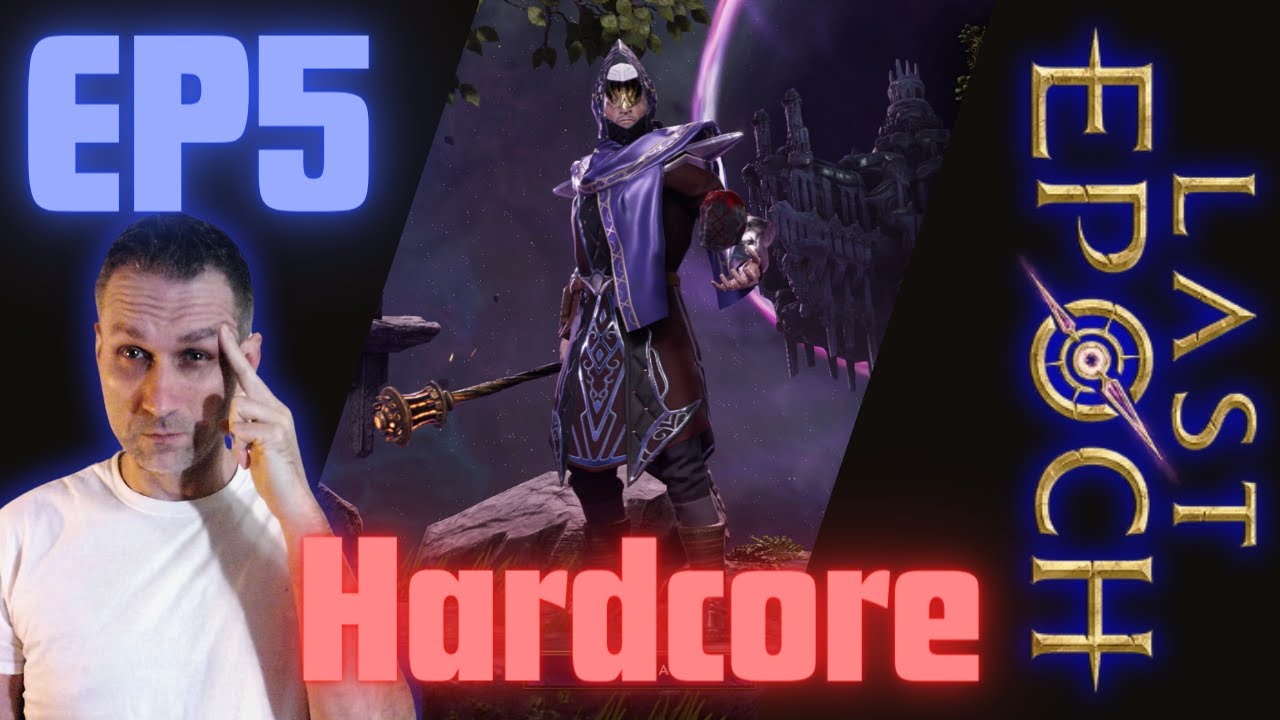 [Relic Plays] Last Epoch  Sorcerer  Ep5 Hardcore Journey LVL 40!