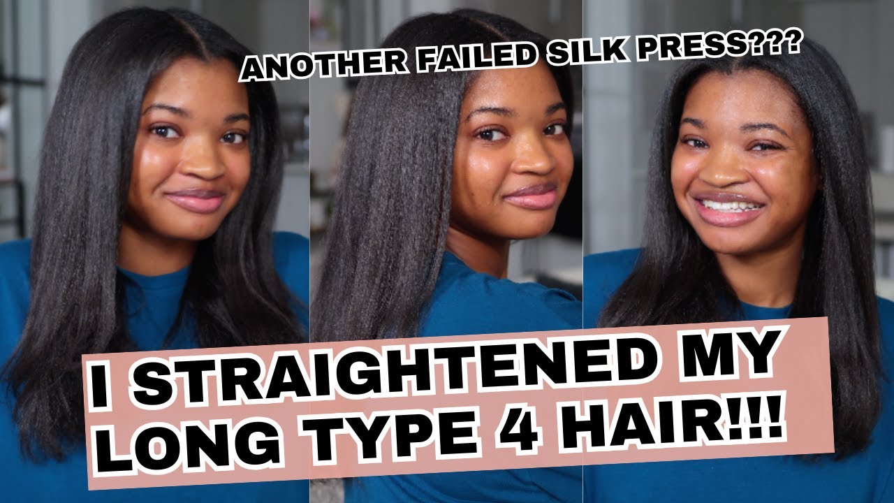 I STRAIGHTENED MY LONG TYPE 4 HAIR | ANOTHER SILK PRESS FAIL???