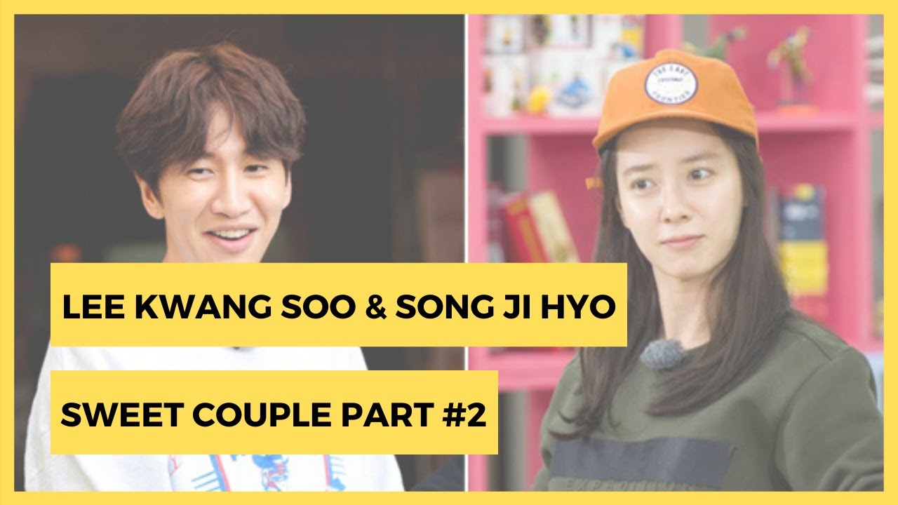 Lee Kwang Soo & Song Ji Hyo Sweet Couple Part #2