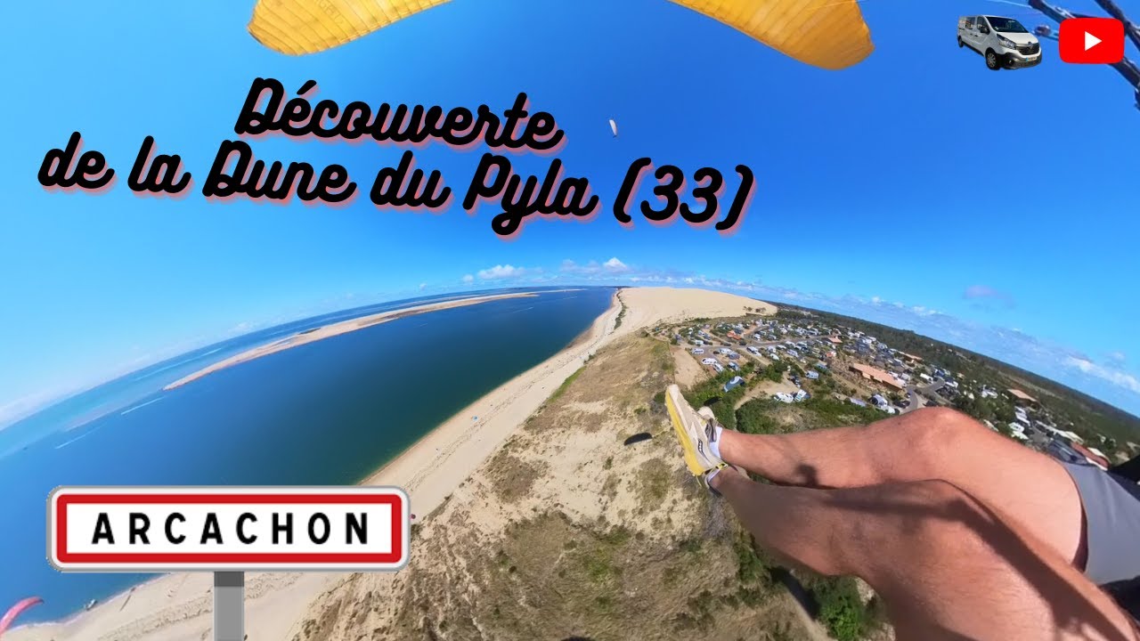 PARAPENTE à la dune du Pyla (33) Découverte du site en 4K