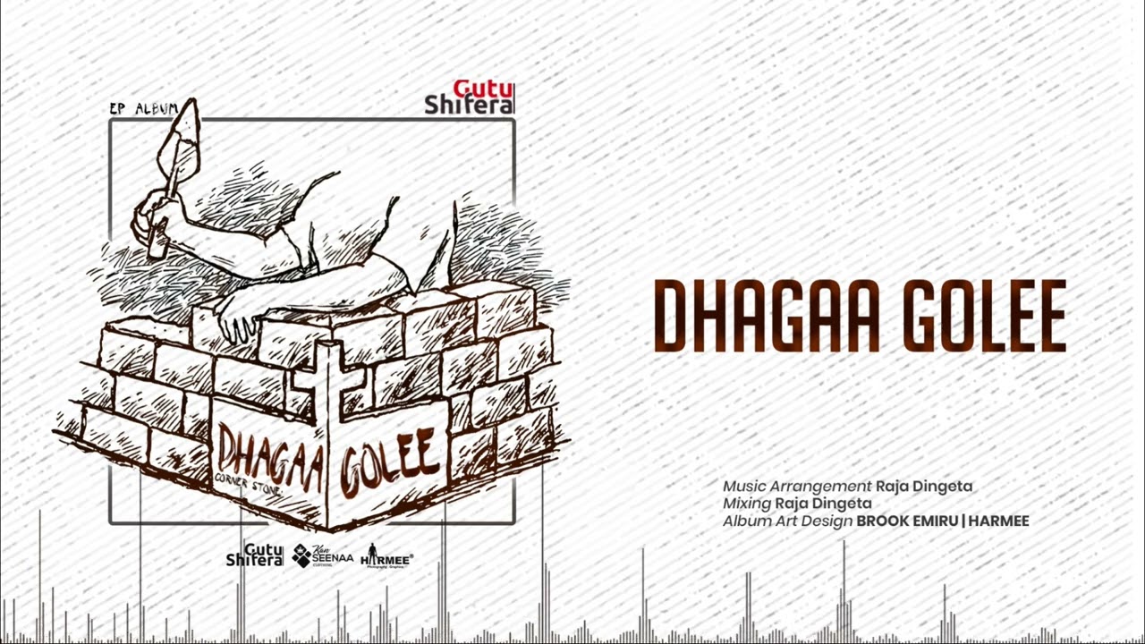 DHAGAA GOLEE . GUUTUU SHIFERAW /2023   EP
