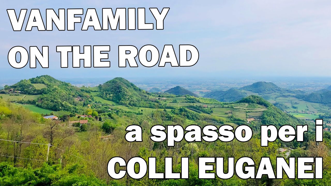 Vanfamily On The Road - A spasso per i Colli Euganei