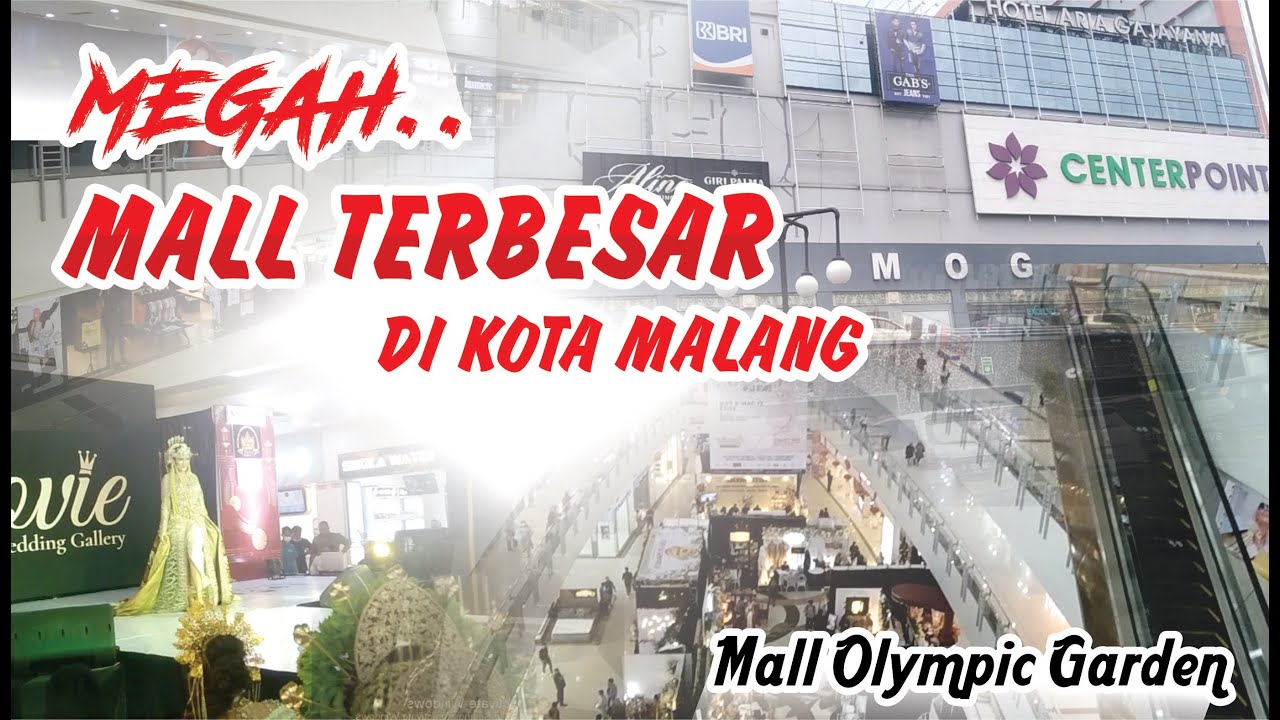 Megah.. Mall Terbesar di Kota Malang || Mall Olympic Garden