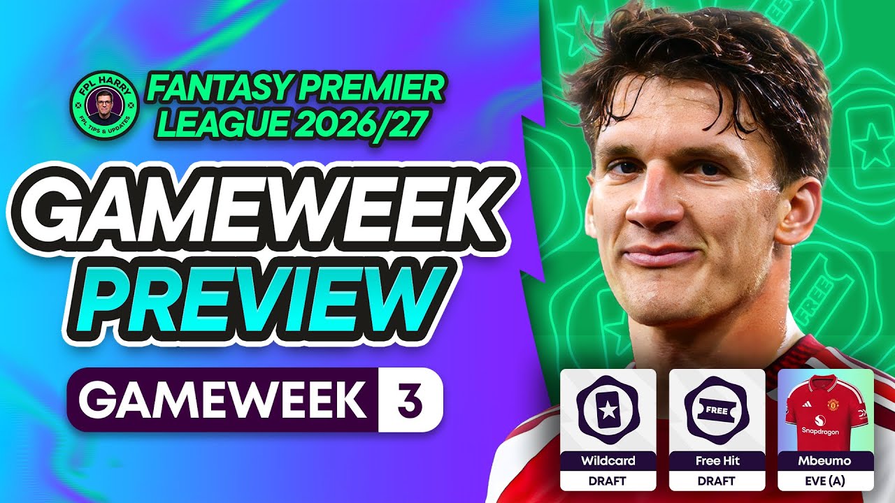 ПРЕВЬЮ 3-ГО ТУРА FPL! 🔮 ЦОЛИС ЗАМЕНЕН В ПЕРЕРЫВЕ ⚠️ | Fantasy Premier League 2026/27