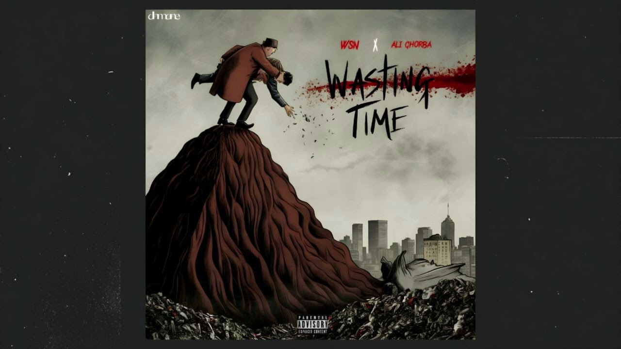 WSN WASTING TIME ft @alighorba23prod by. G#_&euro;HAHiNE )