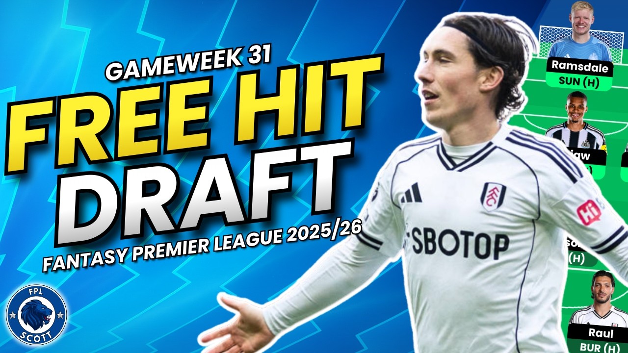 FPL Blank Gameweek 31 FREE HIT DRAFT!🚨 Your BGW31 Free Hit Blueprint 📈 | Fantasy Premier League Tips