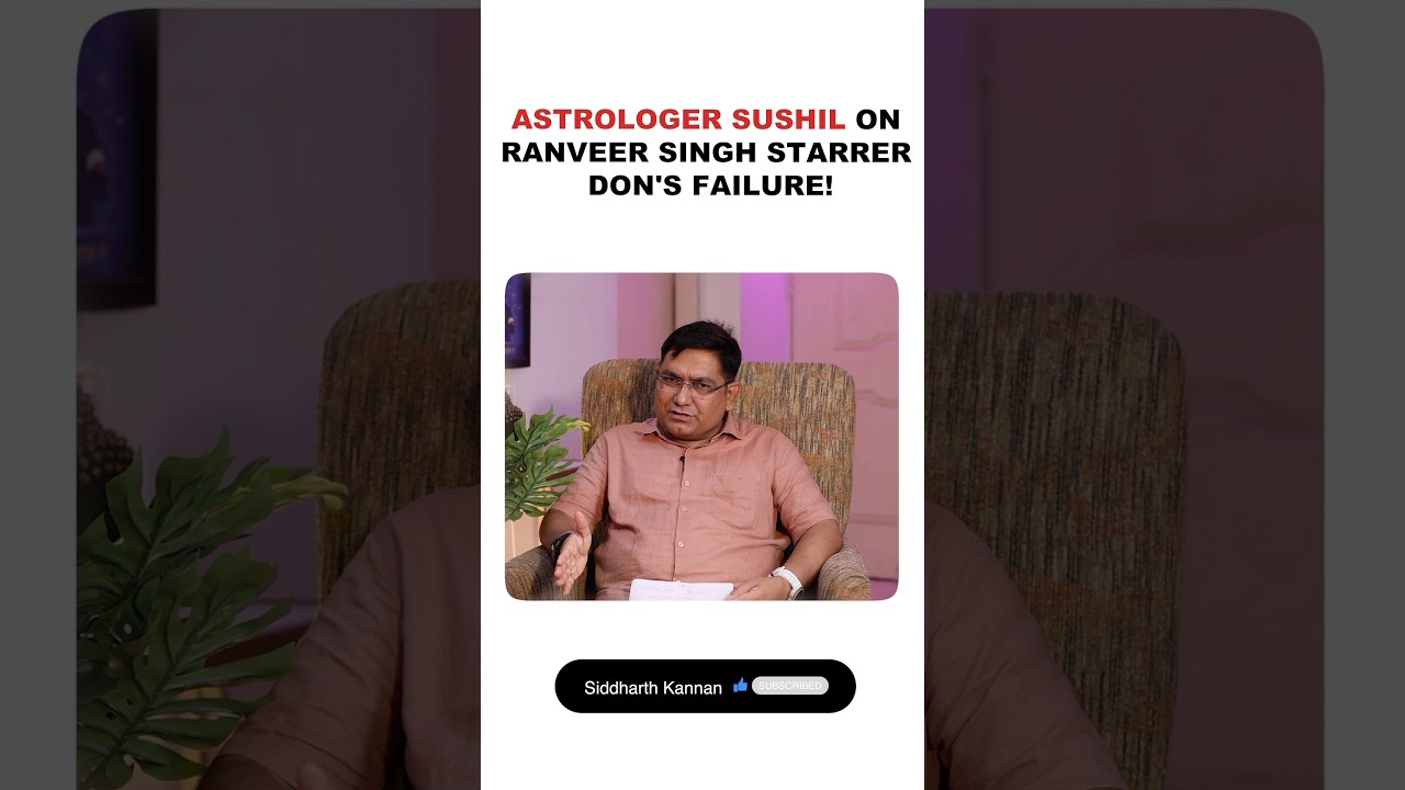 Astrologer Sushil Kumaar Singh on Ranveer Singh starrer Don's failure!