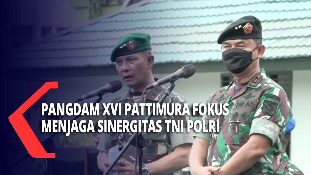 Pangdam XVI Pattimura Fokus Memelihara Sinergitas TNI POLRI