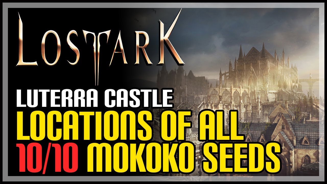 Luterra Castle All Mokoko Seed Locations Lost Ark