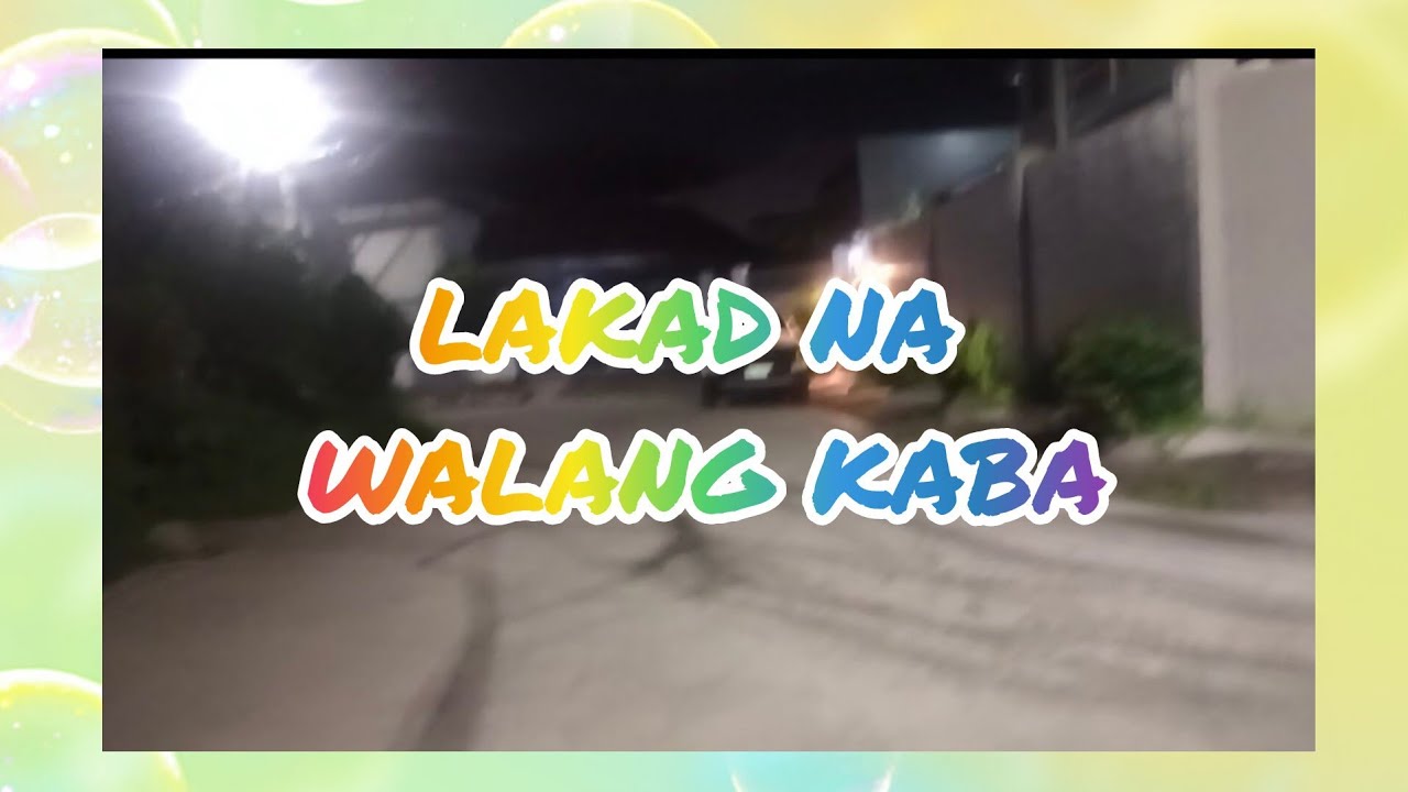 LAKAD NA WALANG HALONG KABA