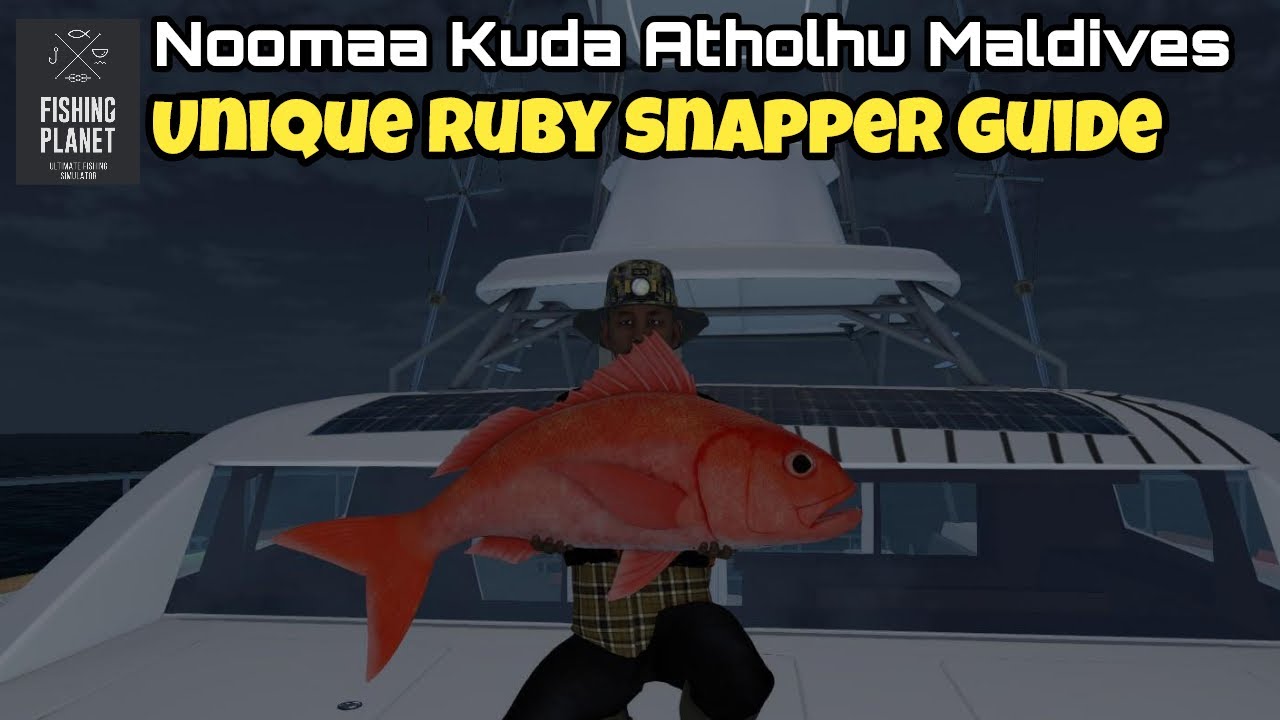 Fishing Planet:Maldives, Unique Ruby Snapper Guide