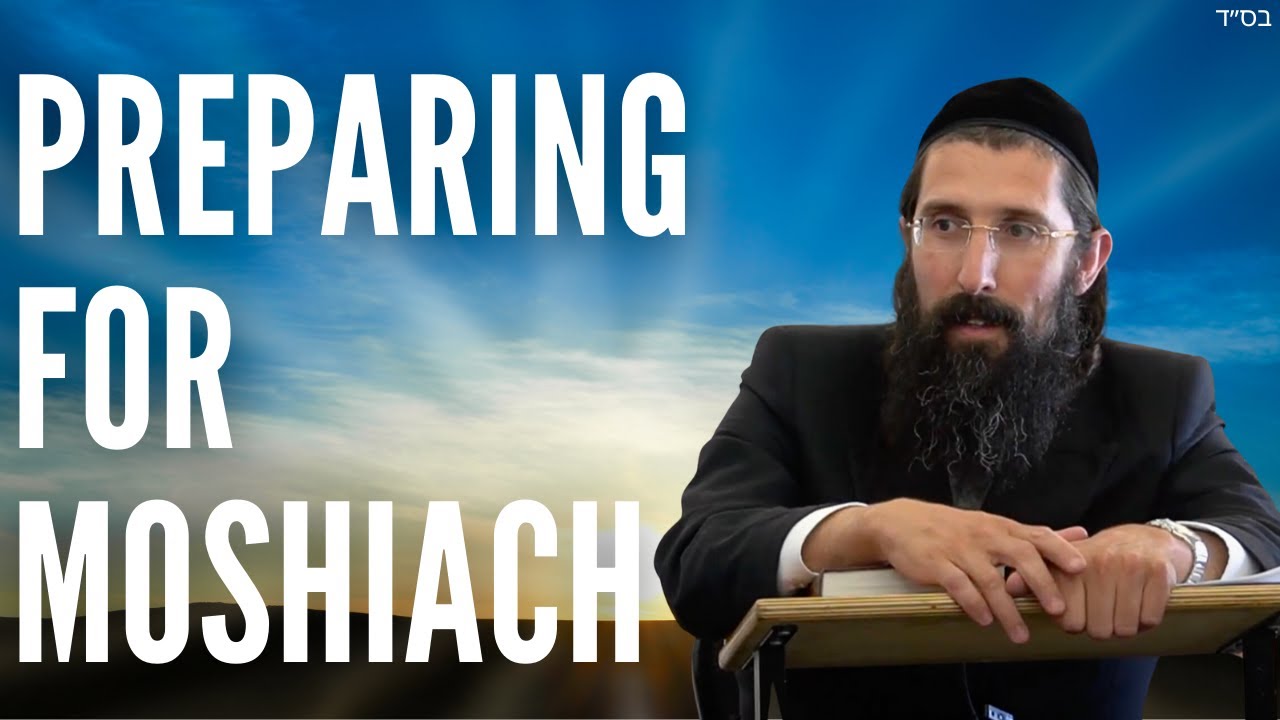 Preparing For Moshiach 📆