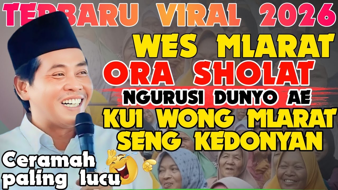 KH ANWAR ZAHID TERBARU 2026 LUCU POLL || WES MLARAT ORA SHOLAT