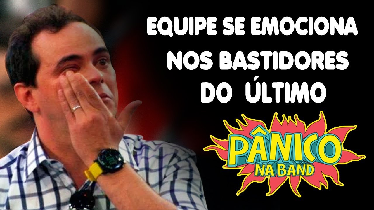 Emoção após a última gravação do PÂNICO NA BAND.