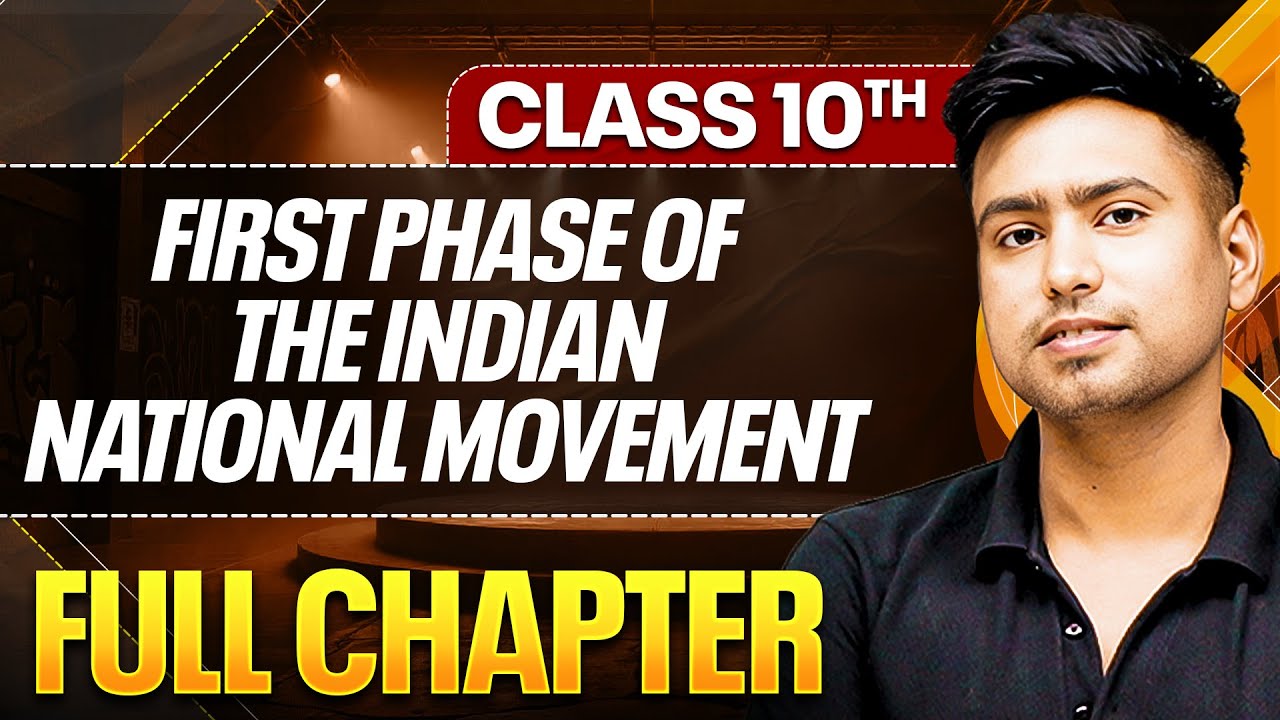 FIRST PHASE OF INDIAN NATIONAL MOVEMENT In One Shot ( Theory + PYQs ) | Class 10 ICSE Board