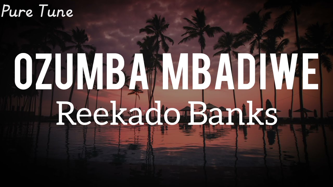Reekado Banks - Ozumba Mbadiwe ( official lyrics video)
