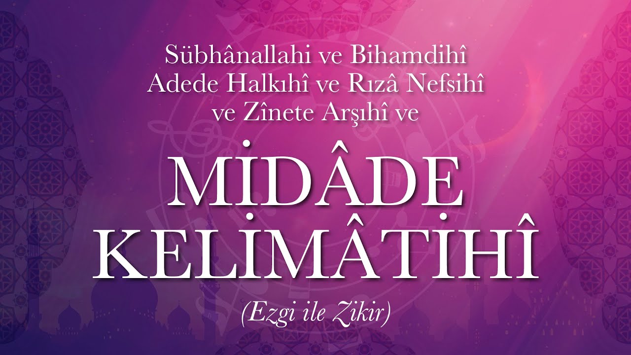 MİDÂDE KELİMÂTİHÎ ZİKRİ / Türk Tasavvuf Müziği Tınısında