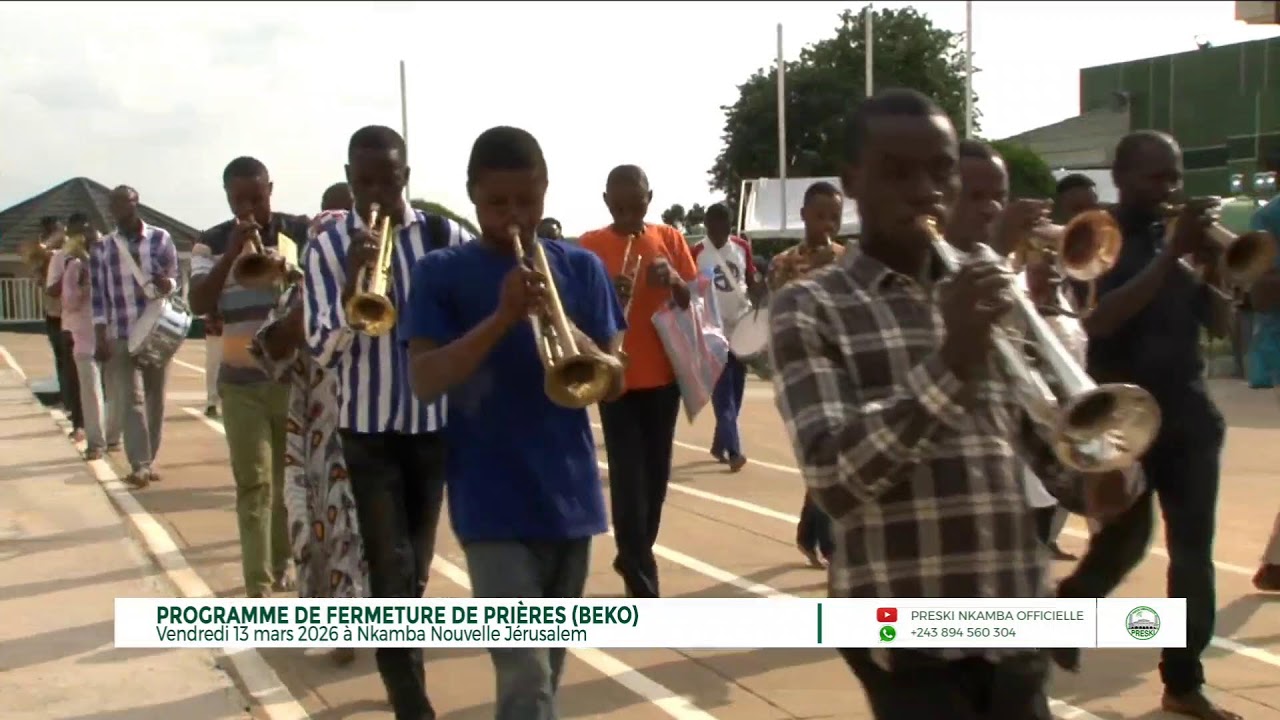 PROGRAMME DE FERMETURE DES PRIÈRES (BEKO) DU 13 MARS 2026 À NKAMBA