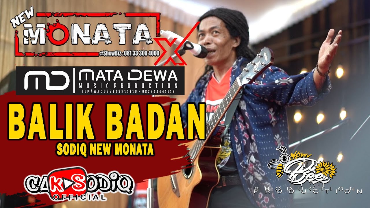 BALIK BADAN - CAK SODIQ | NEW MONATA X MATA DEWA MUSIC (OFFICIAL LIVE MUSIC)