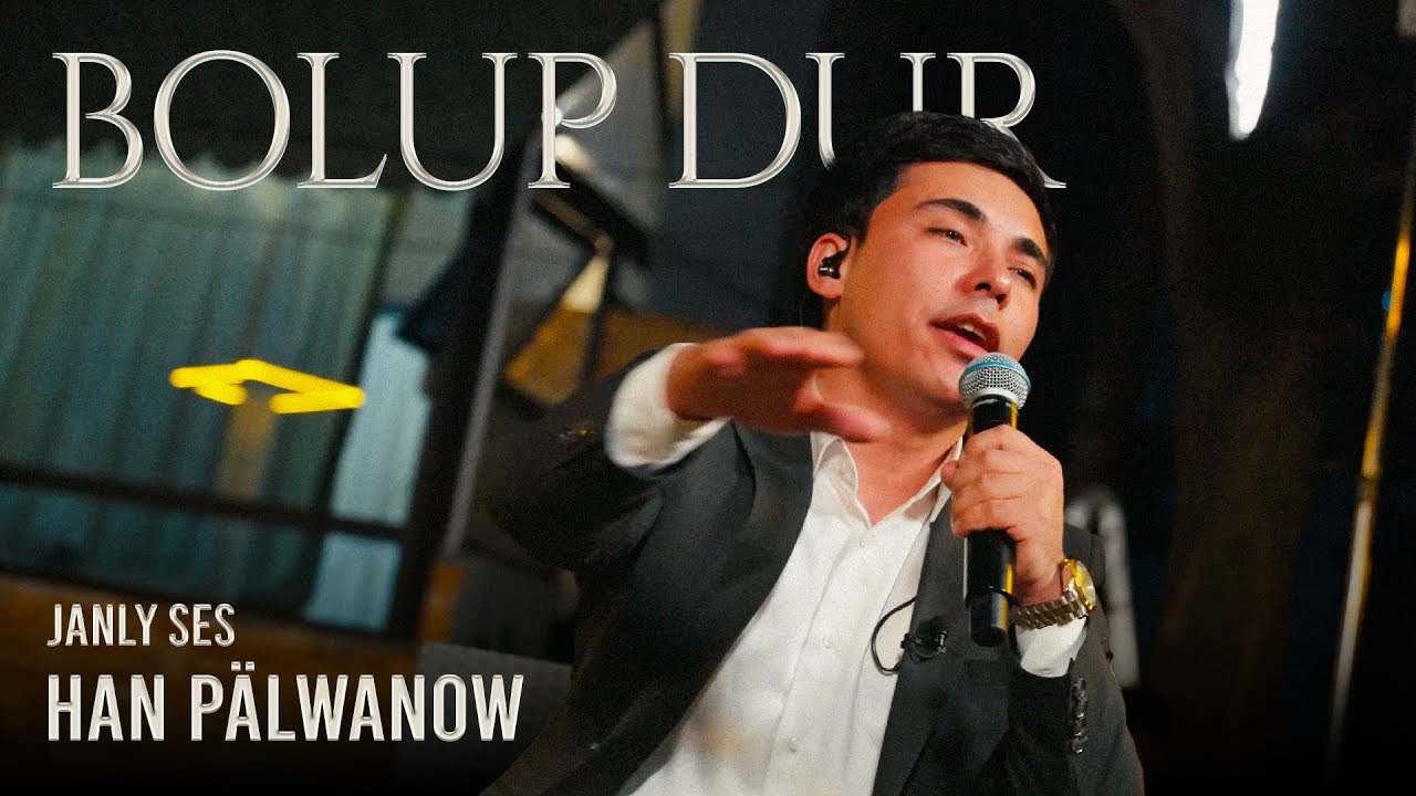 Han Pälwanow - Bolup Dur (Live Performance)