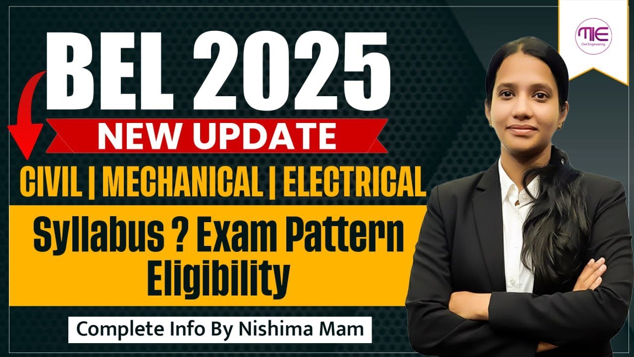 BEL 2025 Recruitment Update | Syllabus, Exam Pattern & Eligibility | Civil, Mechanical, Electrical