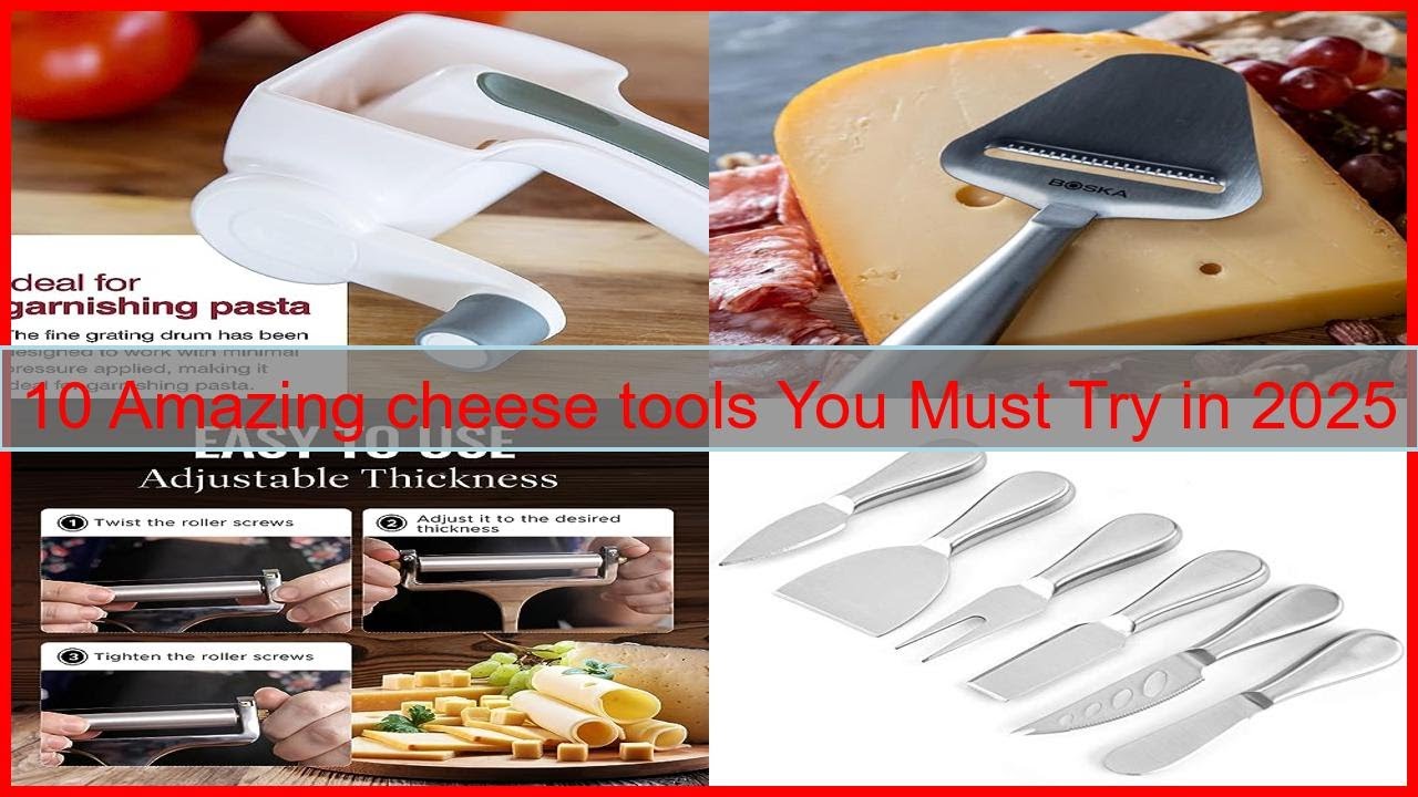 10 Amazing cheese tools You Must Try in 2025