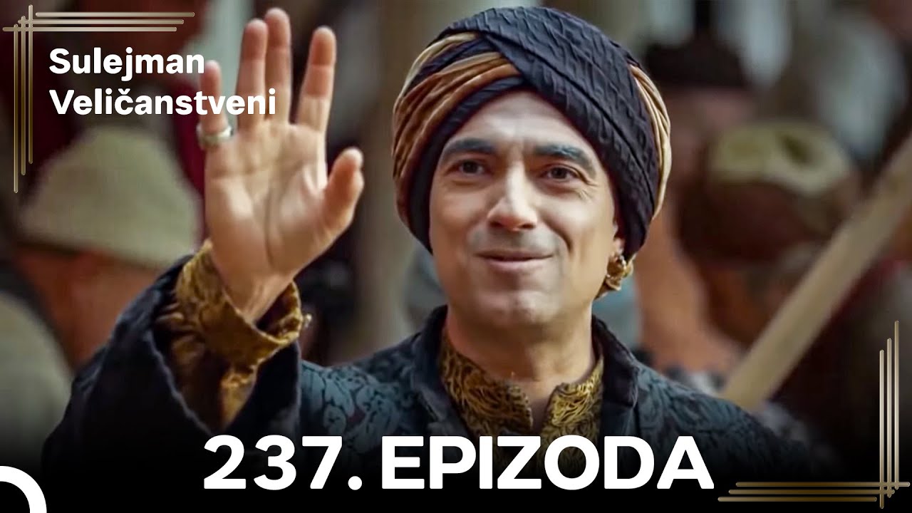 Sulejman Veličanstveni Epizoda 237 Kratka Verzija (HD)