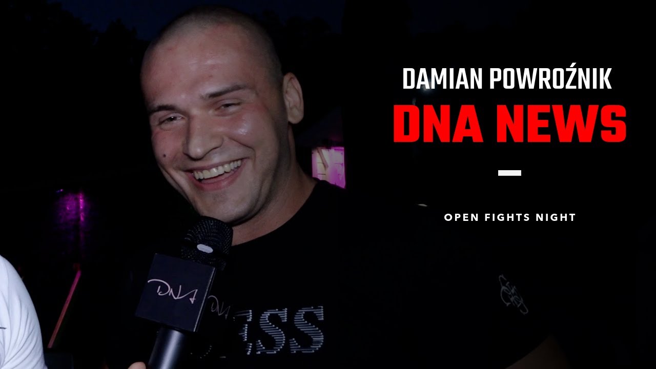 DNA NEWS | DAMIAN POWROŹNIK - OPEN FIGHTS NIGHT KONFERENCJA
