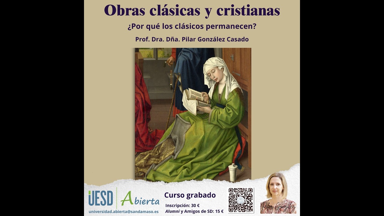 Obras clásicas y cristianas – La Dra. Pilar González Casado presenta este curso