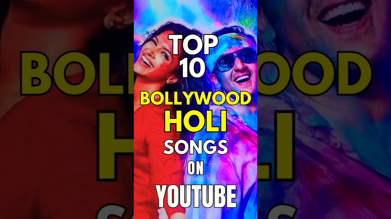Top 10 Bollywood Holi Songs | Most Viewed Bollywood Holi Songs | 