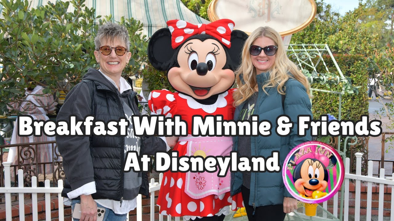 Breakfast with Minnie & Friends at Disneyland’s Plaza Inn | Food & Character Fun!