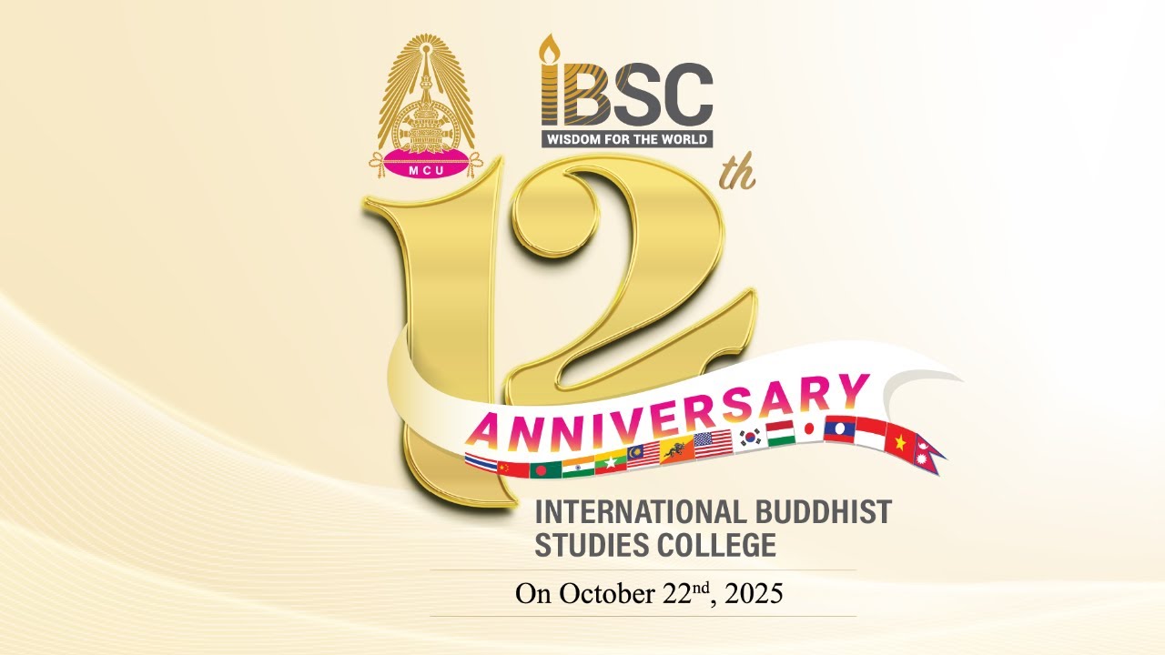 #LIVE | 12th Anniversary International Buddhist Studies College