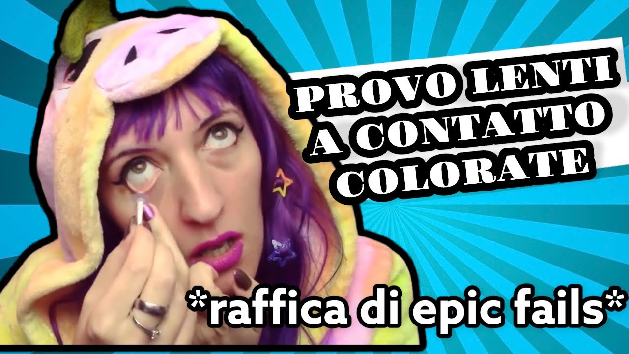 Mi provo delle lenti arcobaleno e biancheazzurre e faccio mille fail 